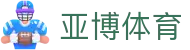Yabo亚博- 亚博 | Yabo亚博官方网站